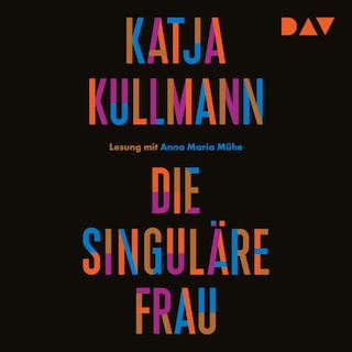 Die Singuläre Frau als Hörbuch