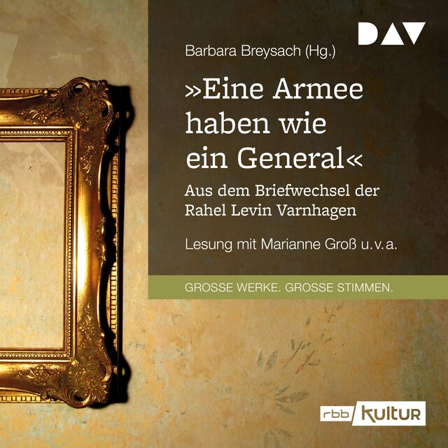 Buchcover für »Eine Armee haben wie ein General«. Aus dem Briefwechsel der Rahel Levin Varnhagen