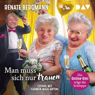 Man muss sich nur trauen. Die Online-Omi trägt die Schleppe als Hörbuch