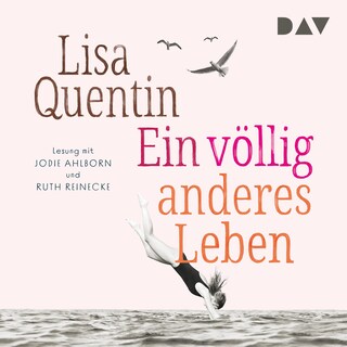 Ein völlig anderes Leben als Hörbuch