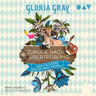Zurück nach Übertreibling. Vikki Victorias erster Zwischenfall als Hörbuch