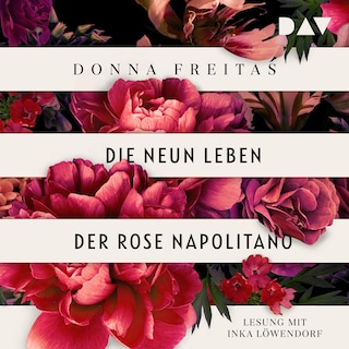 Die neun Leben der Rose Napolitano als Hörbuch