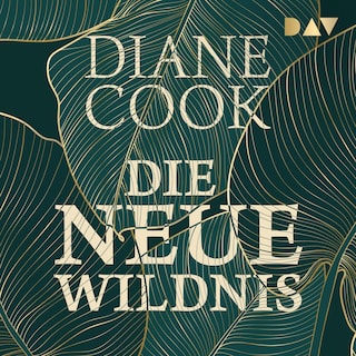 Die neue Wildnis als Hörbuch