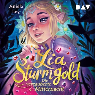 Lia Sturmgold – Teil 4: Die verzauberte Mitternacht als Hörbuch
