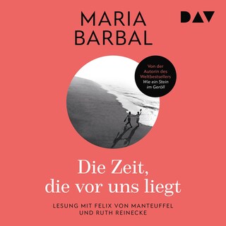 Die Zeit, die vor uns liegt als Hörbuch
