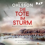 Die Tote im Sturm. August Strindberg ermittelt