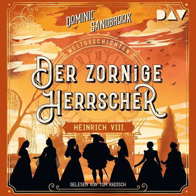 Buchcover für Weltgeschichte(n). Der zornige Herrscher: Heinrich VIII.