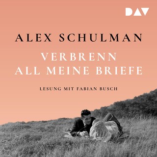 Verbrenn all meine Briefe als Hörbuch