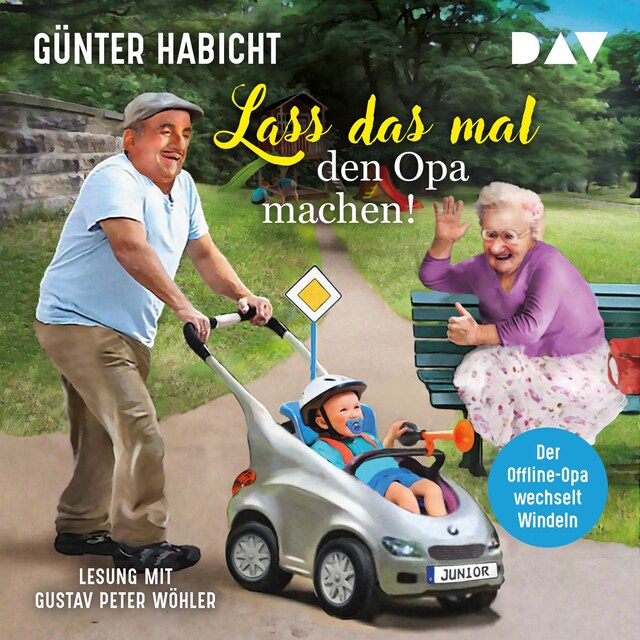 Buchcover für Lass das mal den Opa machen! Der Offline-Opa wechselt Windeln