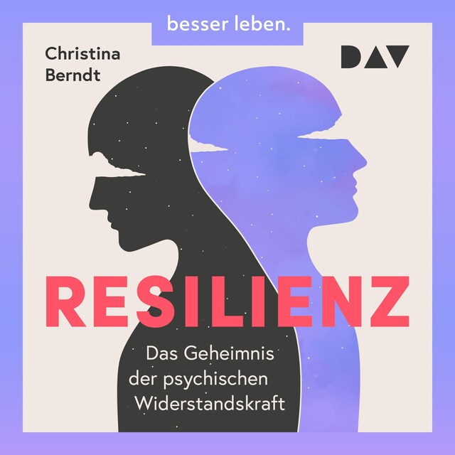 Buchcover für Resilienz. Das Geheimnis der psychischen Widerstandskraft