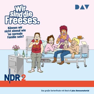 Wir sind die Freeses. Können wir nicht einmal wie 'ne normale Familie sein? als Hörbuch