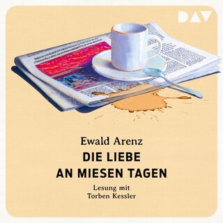 Die Liebe an miesen Tagen als Hörbuch
