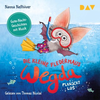 Die kleine Fledermaus Wegda – Teil 2: Wegda planscht los als Hörbuch