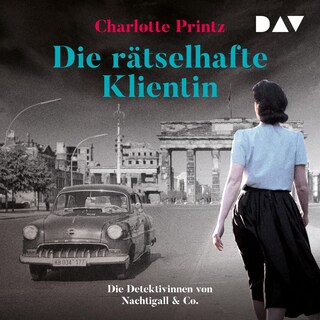 Die rätselhafte Klientin. Die Detektivinnen von Nachtigall & Co. als Hörbuch