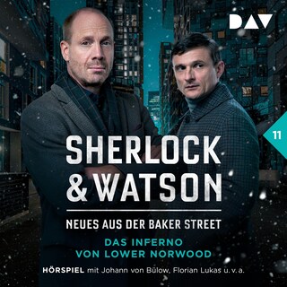 Sherlock & Watson – Neues aus der Baker Street: Das Inferno von Lower Norwood (Fall 11) als Hörbuch