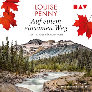 Auf einem einsamen Weg. Der 14. Fall für Gamache als Hörbuch