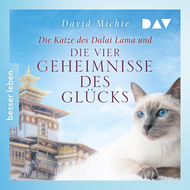 Buchcover für Die Katze des Dalai Lama und die vier Geheimnisse des Glücks (Band 4)