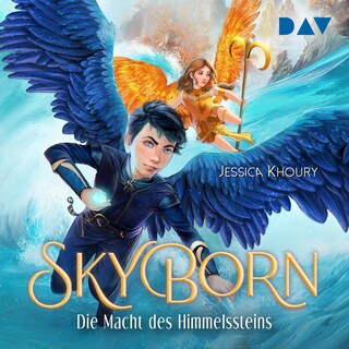 Skyborn – Teil 2: Die Macht des Himmelssteins als Hörbuch