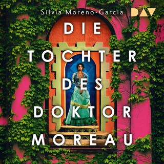 Die Tochter des Doktor Moreau als Hörbuch
