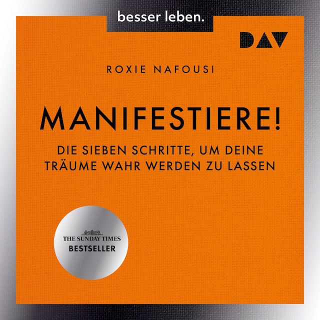 Buchcover für Manifestiere! Die sieben Schritte, um deine Träume wahr werden zu lassen