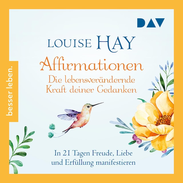 Buchcover für Affirmationen – Die lebensverändernde Kraft deiner Gedanken. In 21 Tagen Freude, Liebe und Erfüllung manifestieren