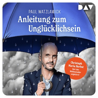 Anleitung zum Unglücklichsein als Hörbuch