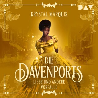 Die Davenports – Teil 1: Liebe und andere Vorfälle als Hörbuch