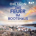 Das Feuer im Bootshaus. Ein Schwedenkrimi mit August Strindberg