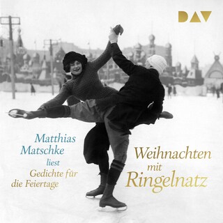 Weihnachten mit Ringelnatz. Gedichte für die Feiertage als Hörbuch