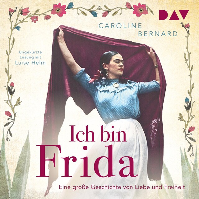 Buchcover für Ich bin Frida. Eine große Geschichte von Liebe und Freiheit