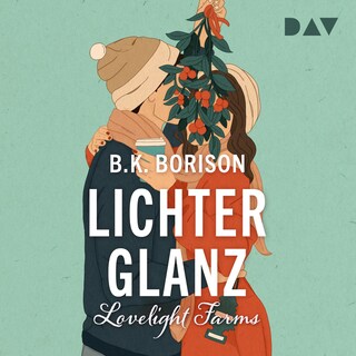 Lovelight Farms – Lichterglanz (Band 1) als Hörbuch