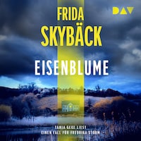Eisenblume. Ein Fall für Fredrika Storm