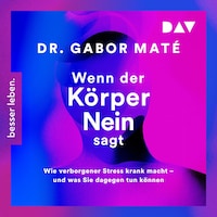 Wenn der Körper Nein sagt: Wie verborgener Stress krank macht – und was Sie dagegen tun können