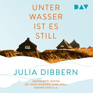 Unter Wasser ist es still als Hörbuch