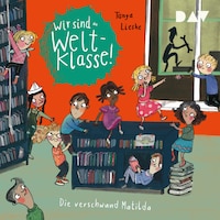 Wir sind (die) Weltklasse – Teil 2: Die verschwundene Matilda