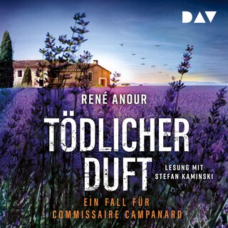 Tödlicher Duft. Ein Fall für Commissaire Campanard als Hörbuch
