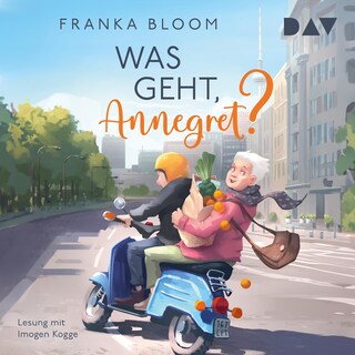 Was geht, Annegret? als Hörbuch