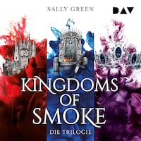 Kingdoms of Smoke – Die Trilogie