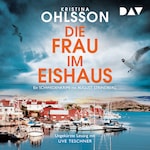 Die Frau im Eishaus. Ein Schwedenkrimi mit August Strindberg