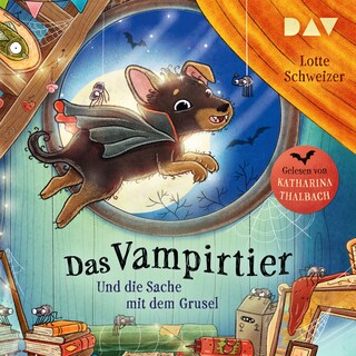 Das Vampirtier und die Sache mit dem Grusel als Hörbuch