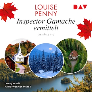 Inspector Gamache ermittelt. Die Fälle 1–3 als Hörbuch