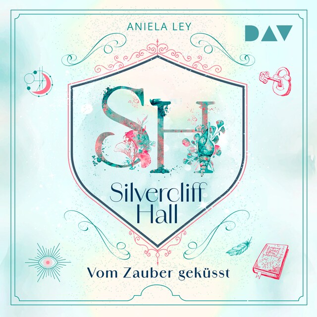 Couverture de livre pour Silvercliff Hall – Teil 1: Vom Zauber geküsst