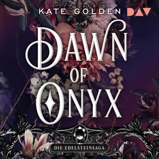 Dawn of Onyx – Die Edelsteinsaga (Teil 1) als Hörbuch