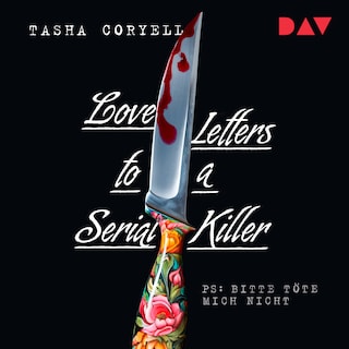 Love Letters to a Serial Killer als Hörbuch