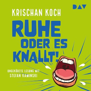 Ruhe oder es knallt! als Hörbuch