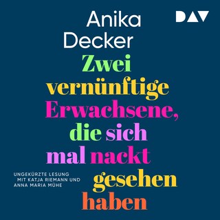 Zwei vernünftige Erwachsene, die sich mal nackt gesehen haben als Hörbuch