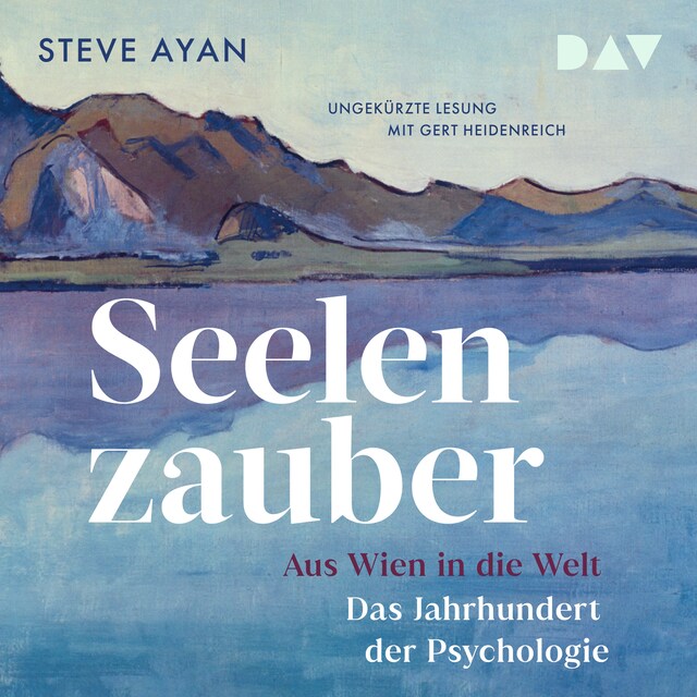 Buchcover für Seelenzauber. Aus Wien in die Welt. Das Jahrhundert der Psychologie