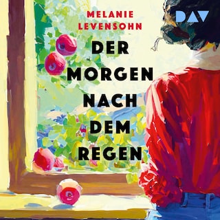 Der Morgen nach dem Regen als Hörbuch