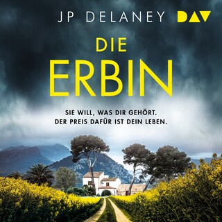 Die Erbin. Sie will, was Dir gehört. Der Preis dafür ist dein Leben als Hörbuch