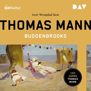 Buddenbrooks. Verfall einer Familie als Hörbuch